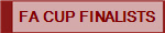 FA CUP FINALISTS